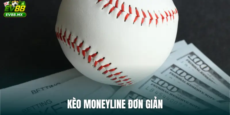 Kèo Moneyline đơn giản