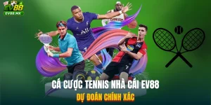 Cá Cược Tennis Nhà Cái EV88