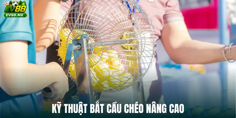Kỹ thuật bắt cầu chéo nâng cao