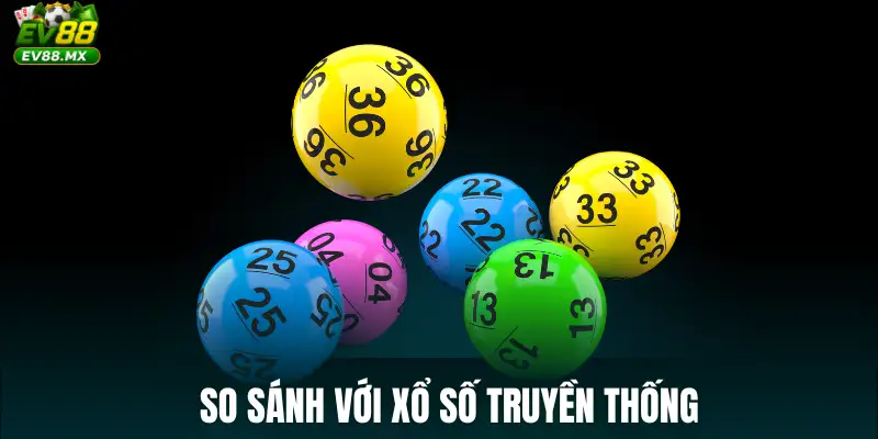 So sánh với xổ số truyền thống